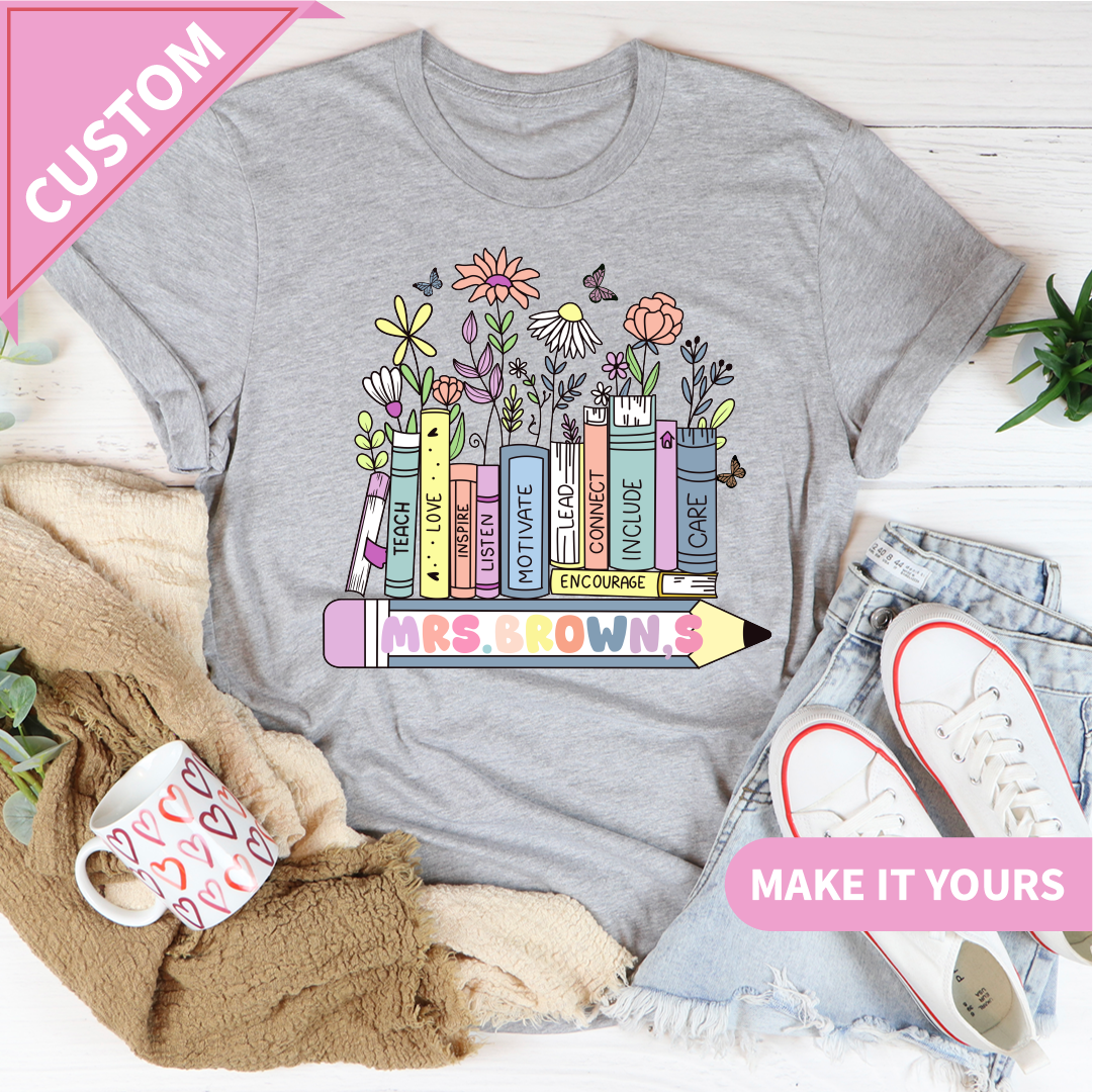 Custom Teacher Name Floral Books & Pencil Design Tee