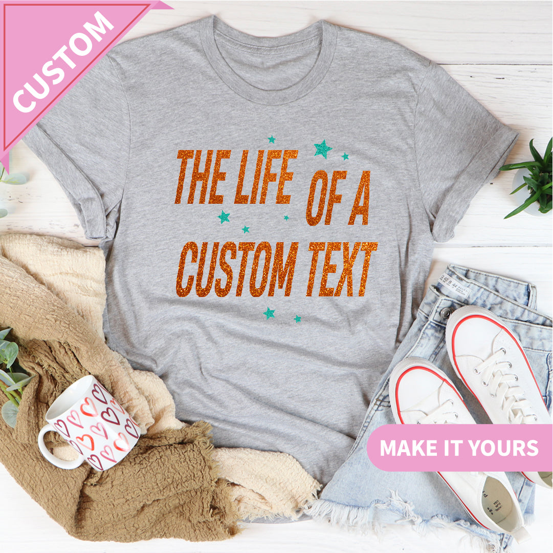 The Life Of A Custom Tax Shirt