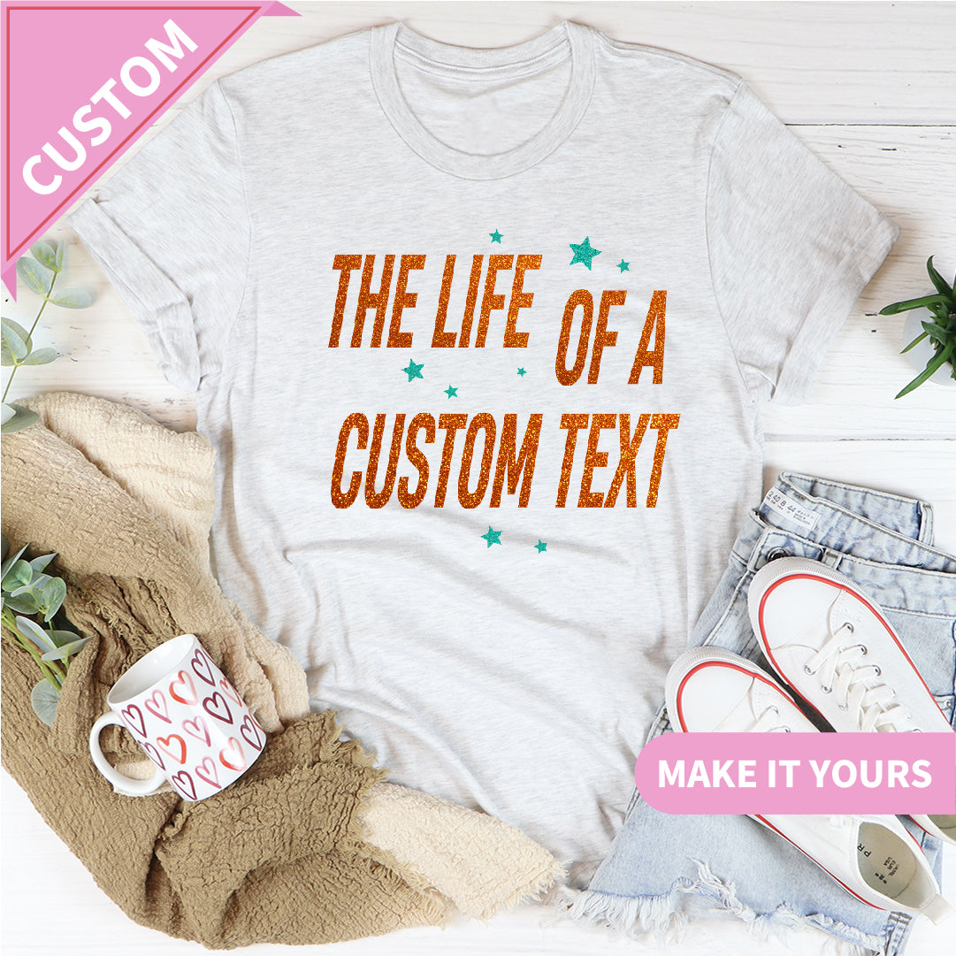 The Life Of A Custom Tax Shirt