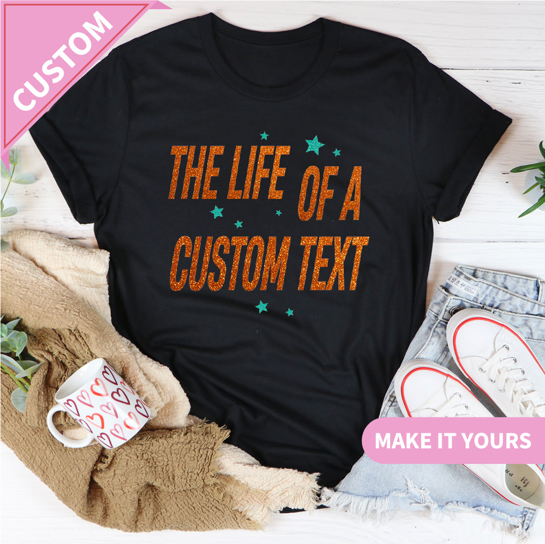 The Life Of A Custom Tax Shirt