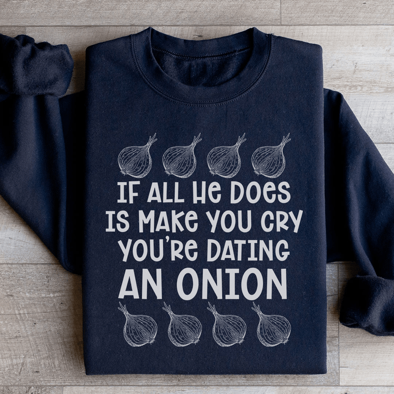 Dating An Onion Sweatshirt Black / S Peachy Sunday T-Shirt