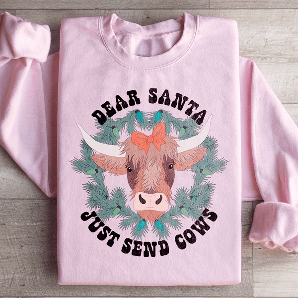 Dear Santa Just Send Cows Sweatshirt Light Pink / S Peachy Sunday T-Shirt