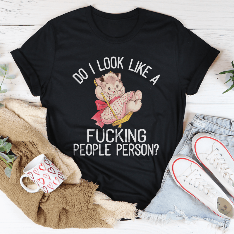 Do I Look Like A F* People Person Tee Black Heather / S Peachy Sunday T-Shirt