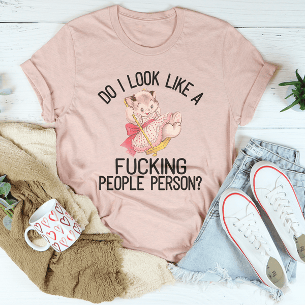 Do I Look Like A F* People Person Tee Heather Prism Peach / S Peachy Sunday T-Shirt