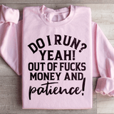 Do I Run Sweatshirt Light Pink / S Peachy Sunday T-Shirt