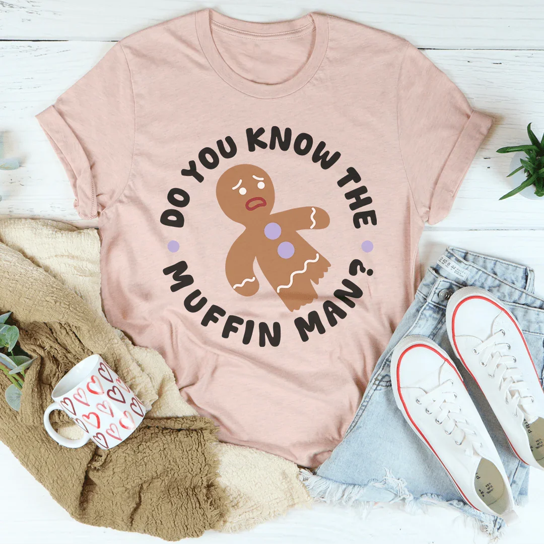 Do You Know The Muffin Man Tee Heather Prism Peach / S Peachy Sunday T-Shirt