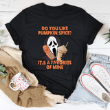 Do You Like Pumpkin Spice It's A Favorite Of Mine Tee Black Heather / S Peachy Sunday T-Shirt
