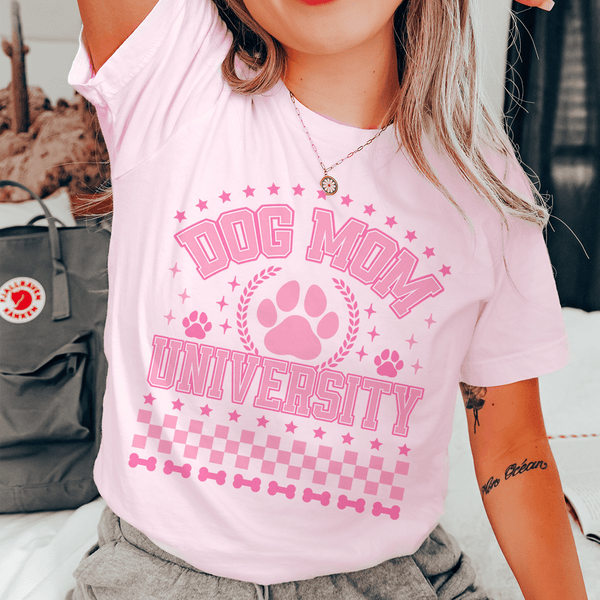 Dog Mom University Tee Pink / S Peachy Sunday T-Shirt