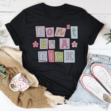 Don’t Be A D* Tee Black Heather / S Peachy Sunday T-Shirt