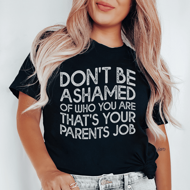 Don't Be Ashamed Of Who You Are Tee Black Heather / S Peachy Sunday T-Shirt
