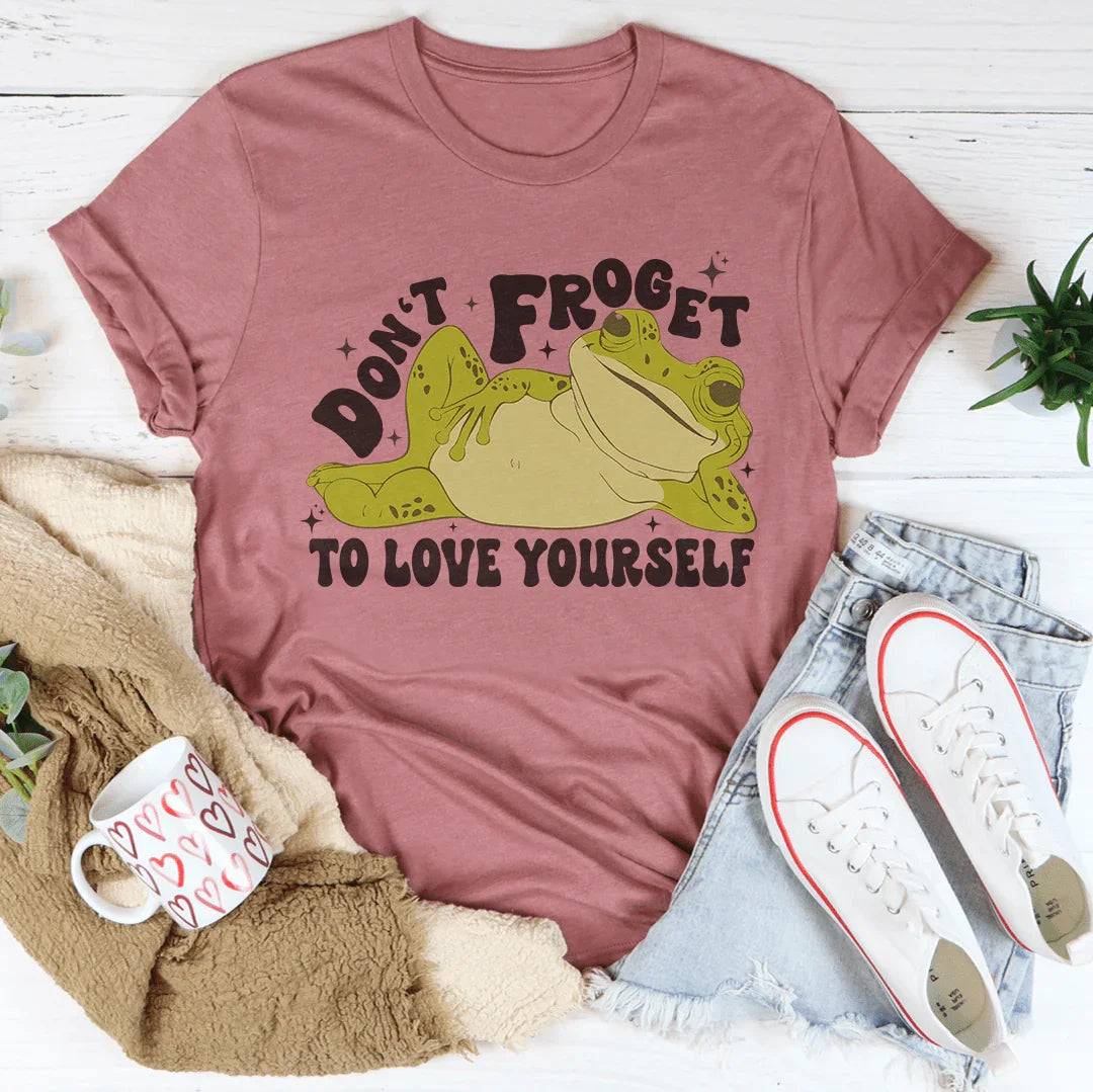 Don't Froget To Love Yourself Tee Mauve / S Peachy Sunday T-Shirt