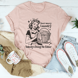 Don't Worry Laundry Nobody's Doing Me Either Tee Heather Prism Peach / S Peachy Sunday T-Shirt