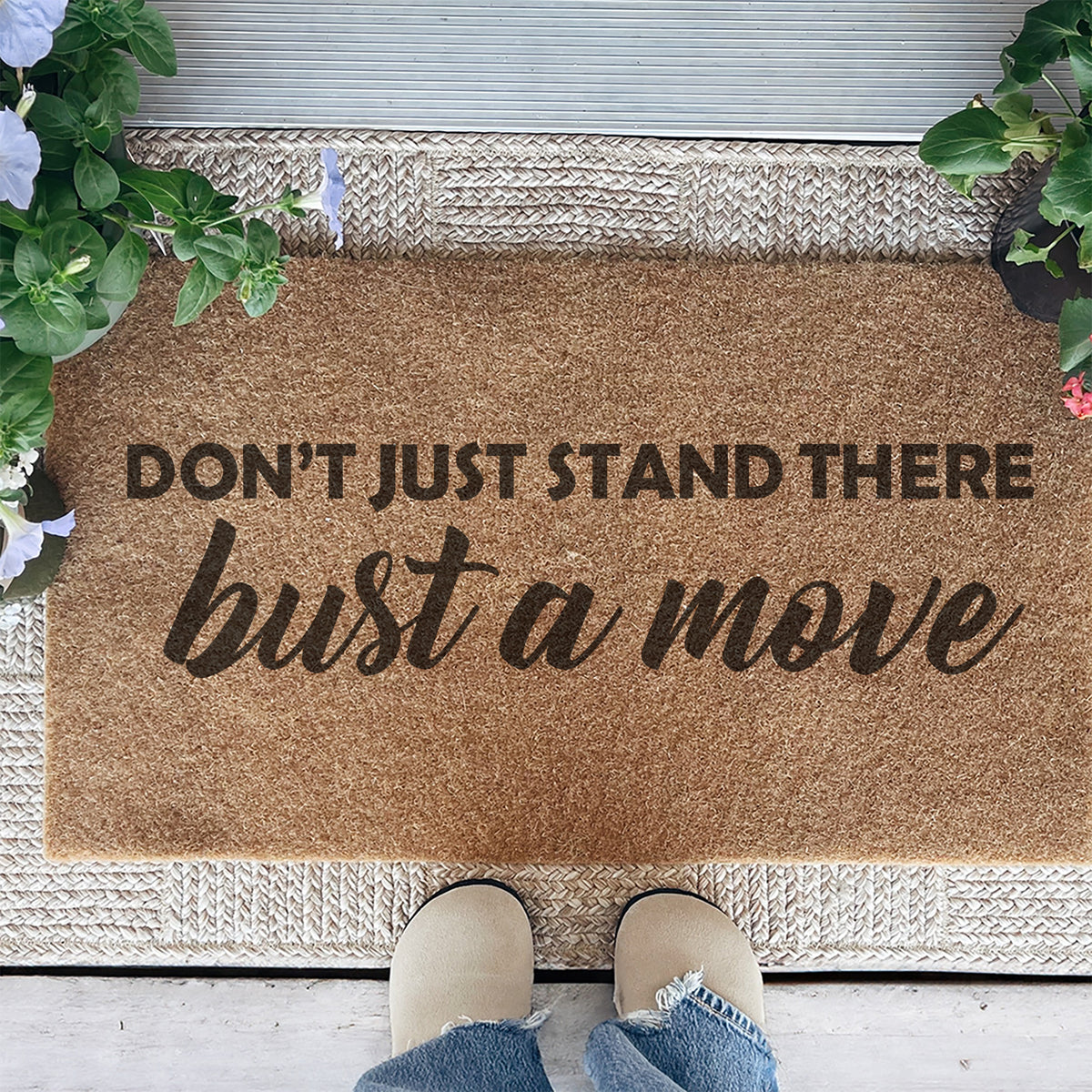 dont just stand there bust a move Doormat
