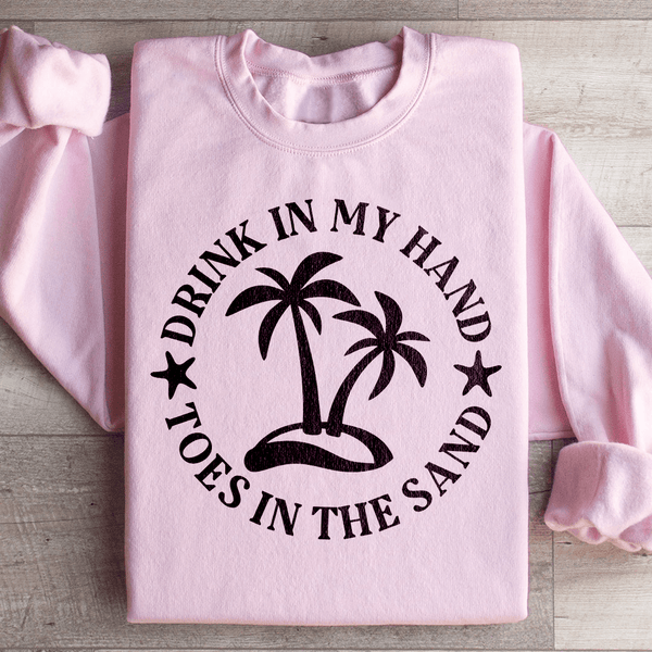 Drink In My Hand Toes In The Sand Sweatshirt Light Pink / S Peachy Sunday T-Shirt