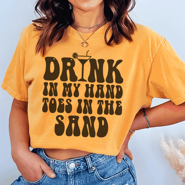 Drink In My Hand Toes In The Sand Tee Mustard / S Peachy Sunday T-Shirt