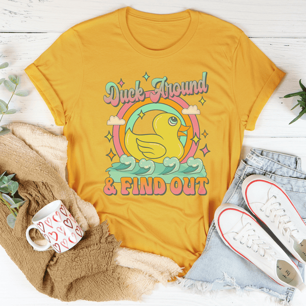 Duck Around & Find Out Tee Mustard / S Peachy Sunday T-Shirt