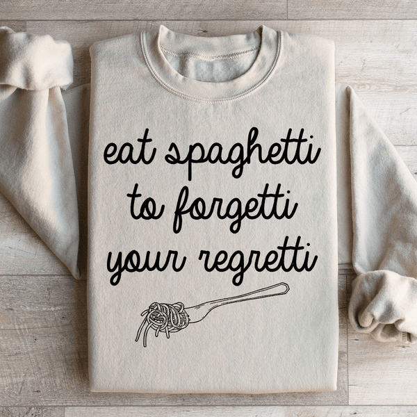 Eat Spaghetti To Forget Your Regretti Sweatshirt Sand / S Peachy Sunday T-Shirt