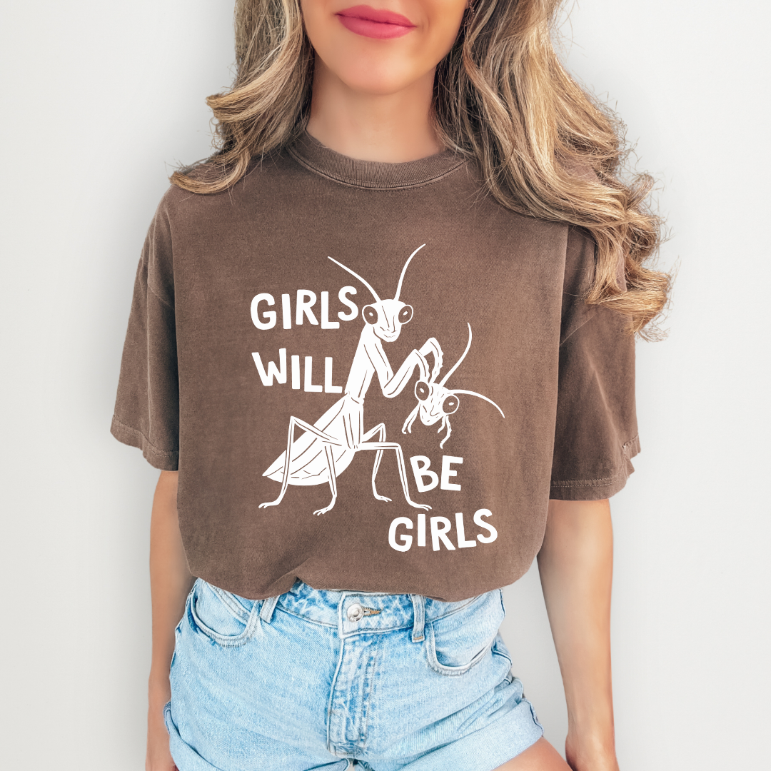 Girls will be Girls Tee