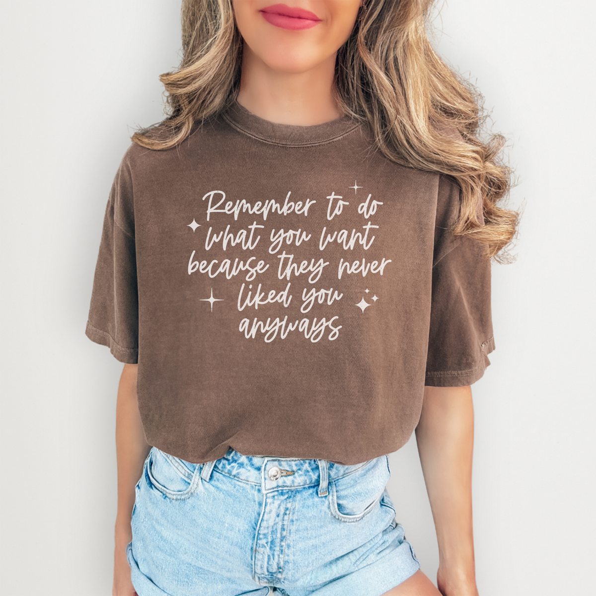 T-Shirt „Denk daran, zu tun, was du willst“