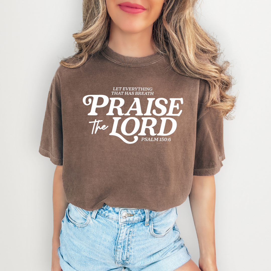 Let Everything That Has Breath Praise The Lord Tee