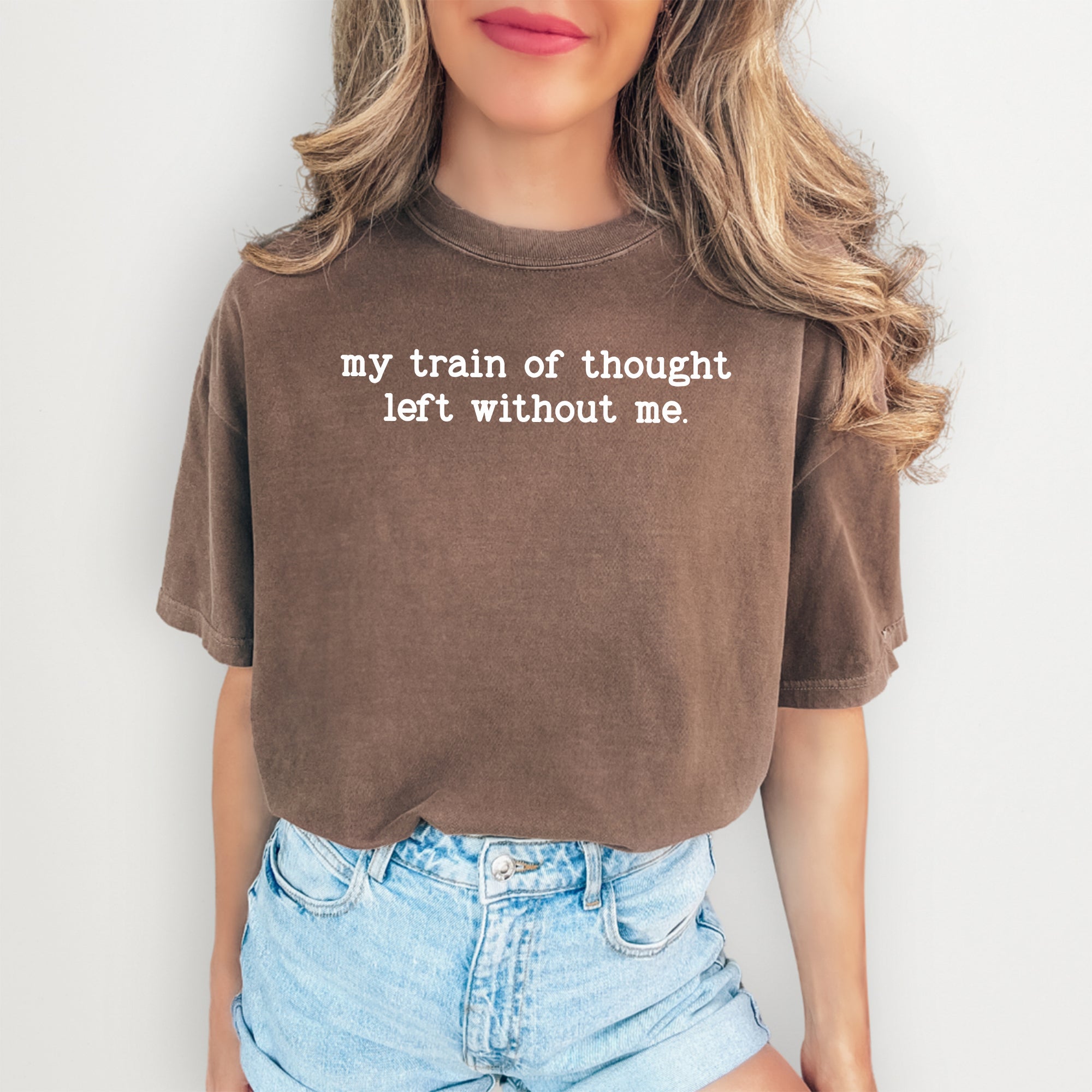 Camiseta «Mi tren de pensamiento se fue sin mí»