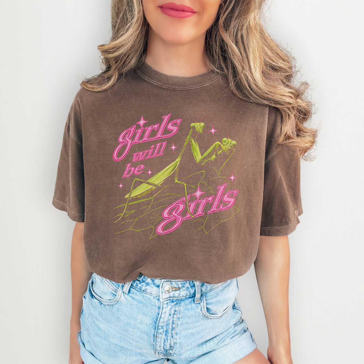 Girls Will Be Girls Praying Mantis Tee