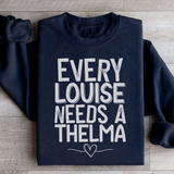 Every Louise Needs A Thelma Sweatshirt Black / S Peachy Sunday T-Shirt