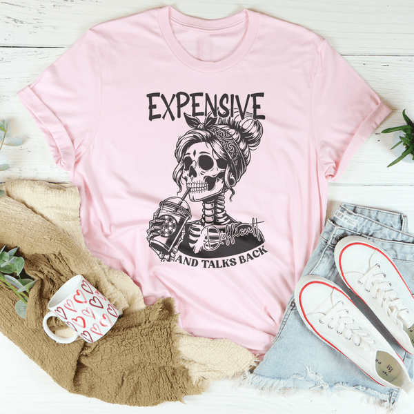 Expensive Difficult And Talks Back Tee Pink / S Peachy Sunday T-Shirt