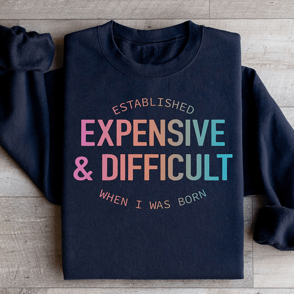Expensive & Difficult Sweatshirt Black / S Peachy Sunday T-Shirt