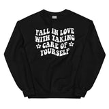 Fall In Love With Taking Care Of Yourself Sweatshirt Black / S Peachy Sunday T-Shirt
