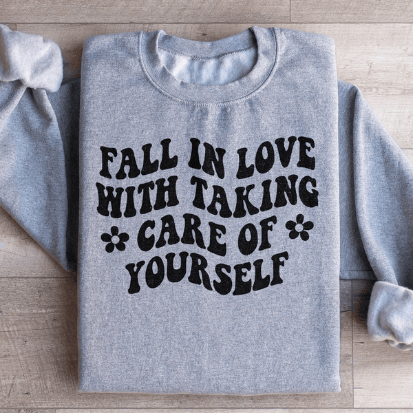 Fall In Love With Taking Care Of Yourself Sweatshirt Sport Grey / S Peachy Sunday T-Shirt
