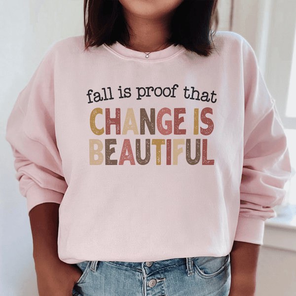Fall Is Proof That Chang Is Beautiful Sweatshirt Light Pink / S Peachy Sunday T-Shirt