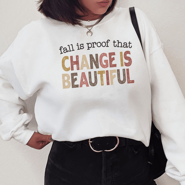 Fall Is Proof That Chang Is Beautiful Sweatshirt White / S Peachy Sunday T-Shirt