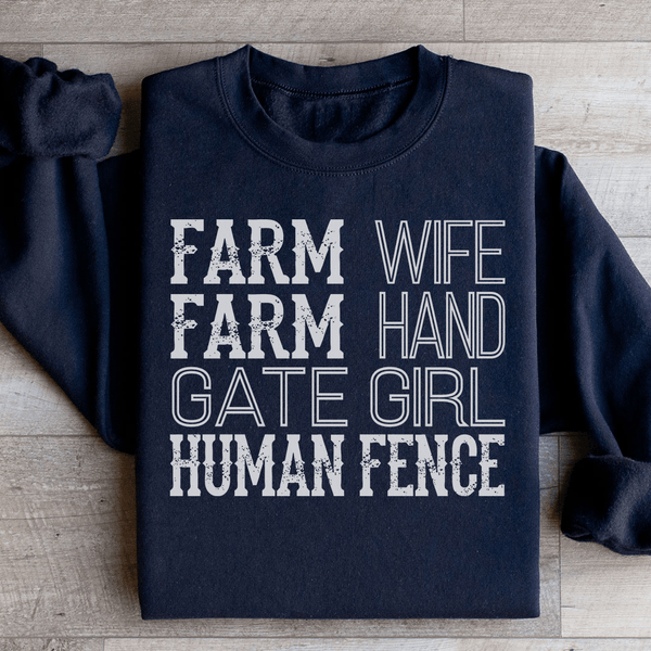 Farm Wife Farm Hand Gate Girl Human Fence Sweatshirt Peachy Sunday T-Shirt