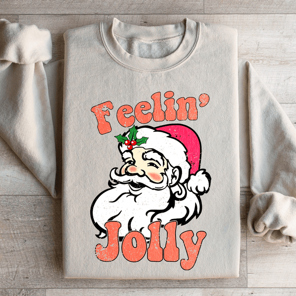 Feelin Jolly Sweatshirt Peachy Sunday T-Shirt