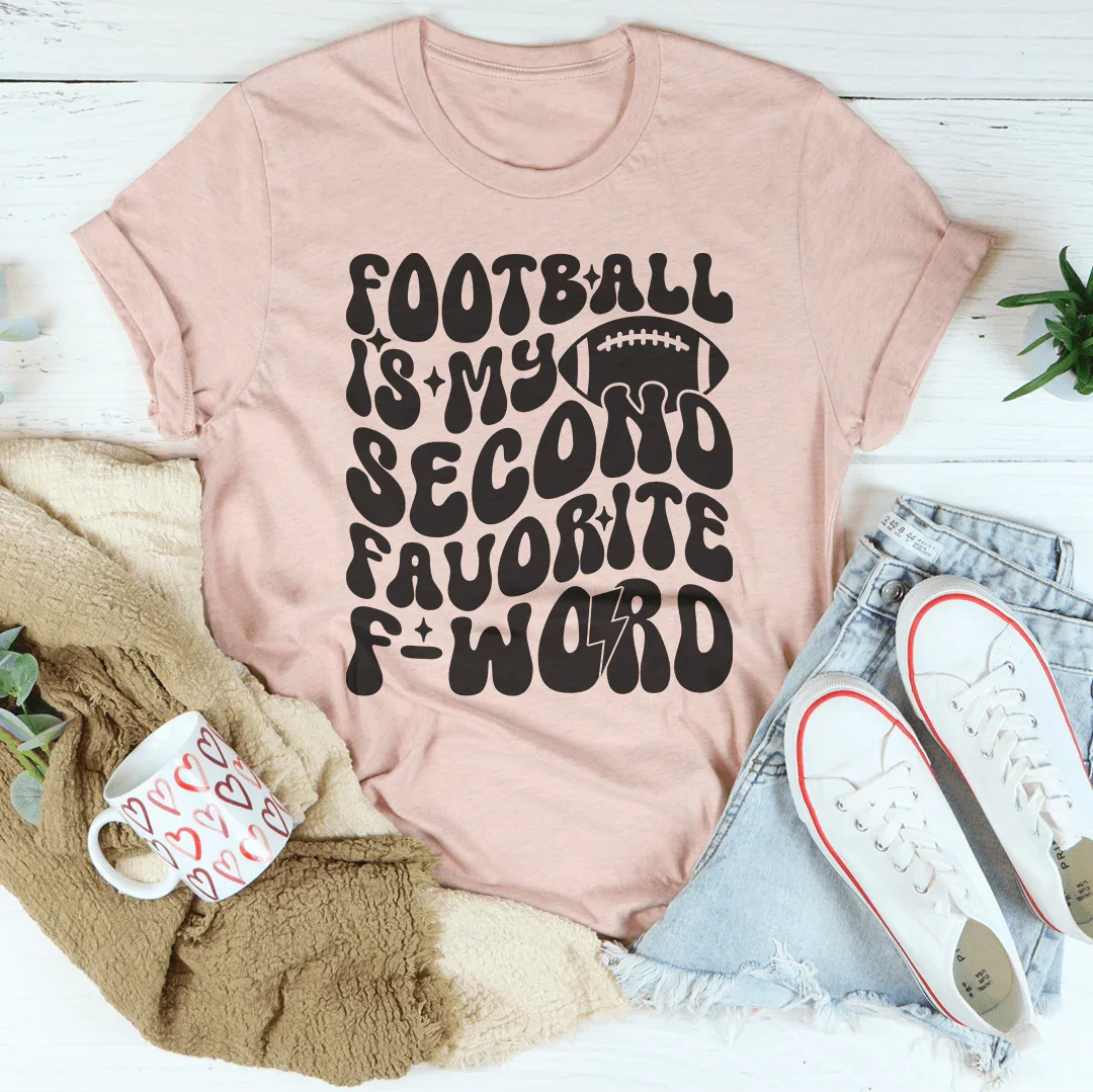 Football Is My Second Favorite F Word Tee Heather Prism Peach / S Peachy Sunday T-Shirt