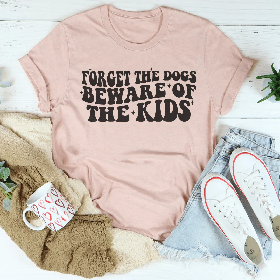Forget The Dogs Beware Of The Kids Tee Heather Prism Peach / S Peachy Sunday T-Shirt