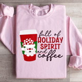 Full Of Holiday Spirit And Coffee Sweatshirt Peachy Sunday T-Shirt