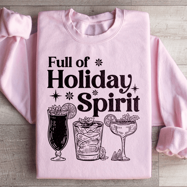 Full Of Holiday Spirit Sweatshirt Light Pink / S Peachy Sunday T-Shirt