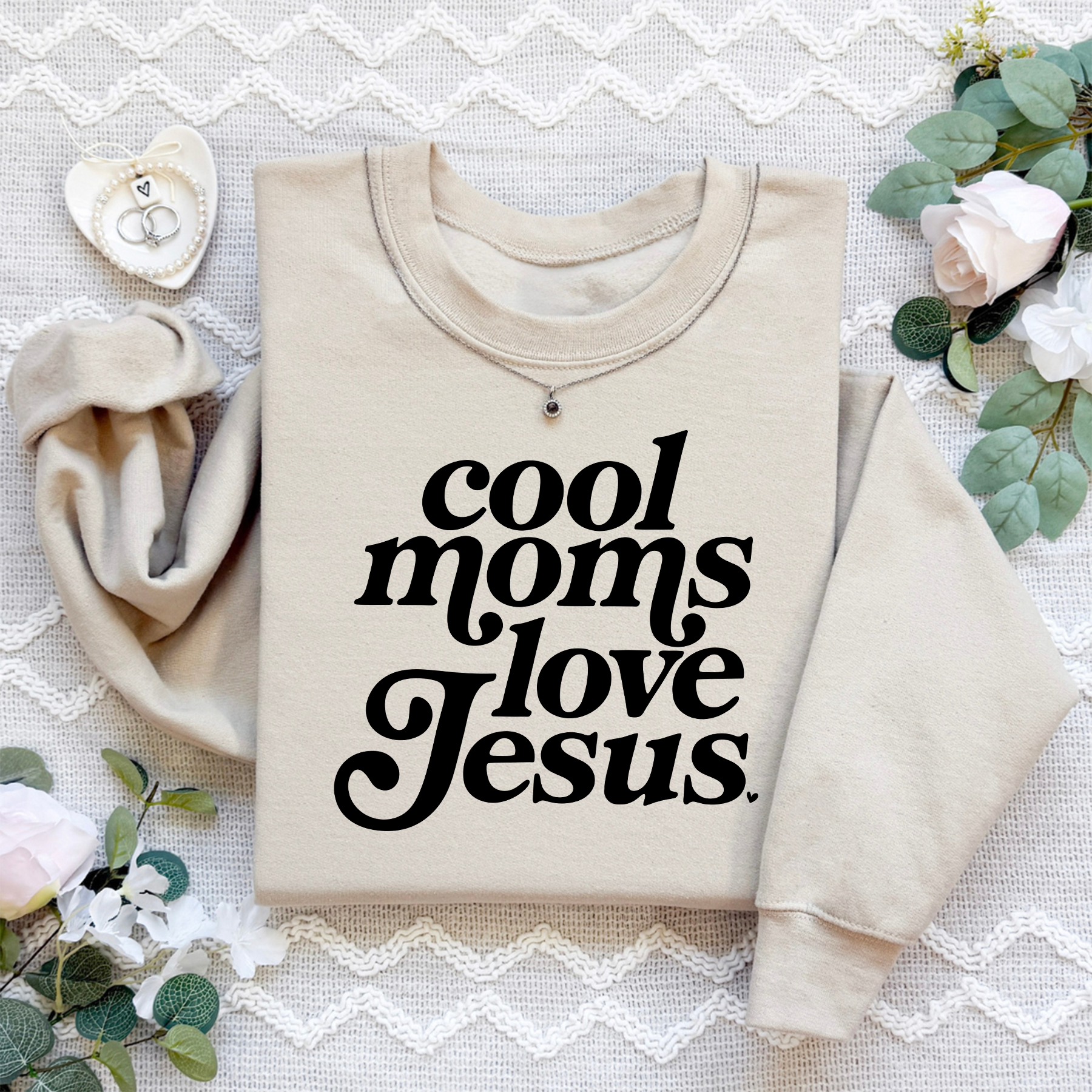 Cool Moms Love Jesus Sweatshirt