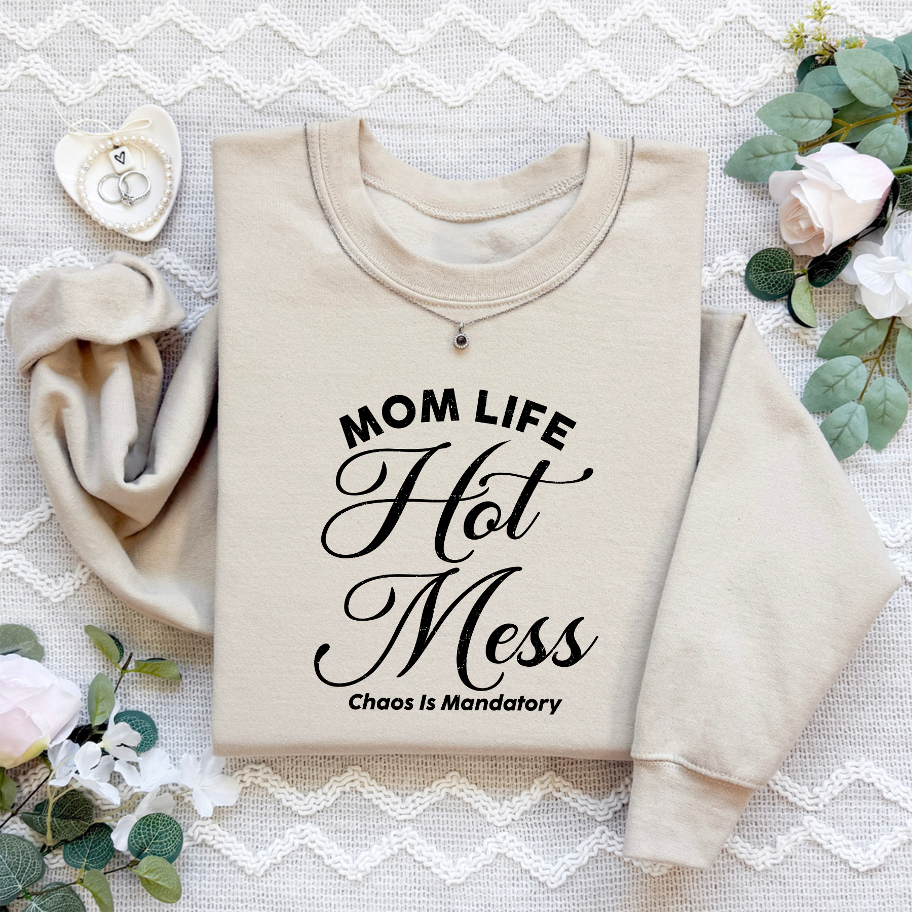 Mom Life Hot Mess Sweatshirt