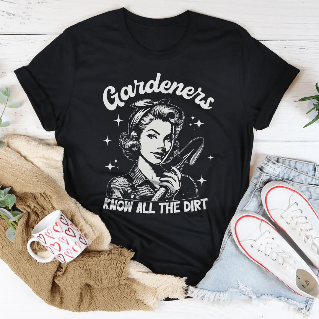 Gardeners Know All The Dirt Tee Black Heather / S Peachy Sunday T-Shirt