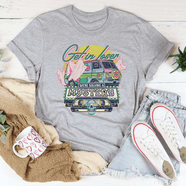 Get In Loser Tee Athletic Heather / S Printify T-Shirt T-Shirt