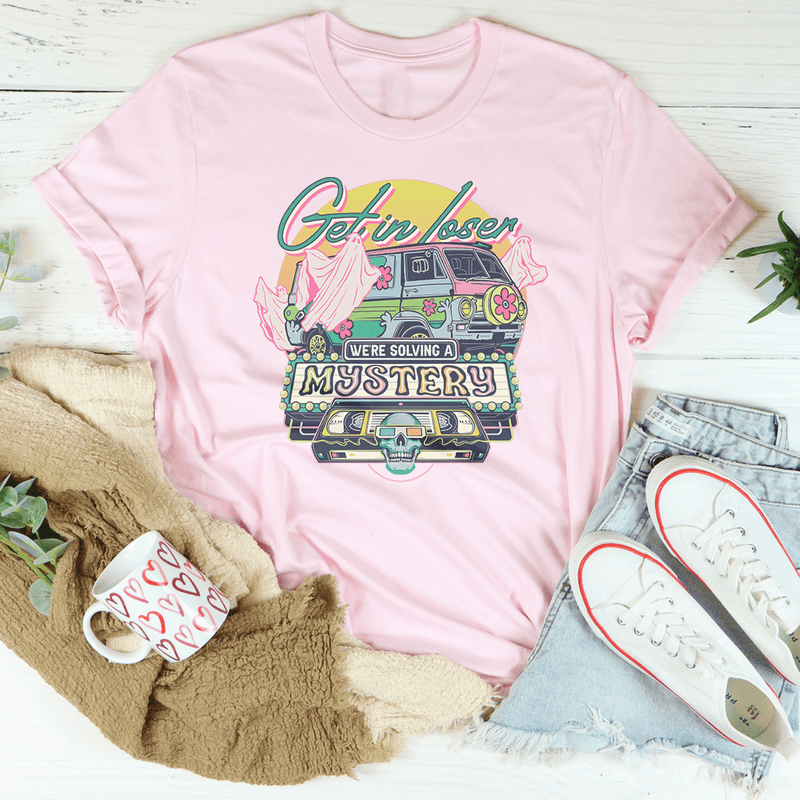 Get In Loser Tee Pink / S Printify T-Shirt T-Shirt