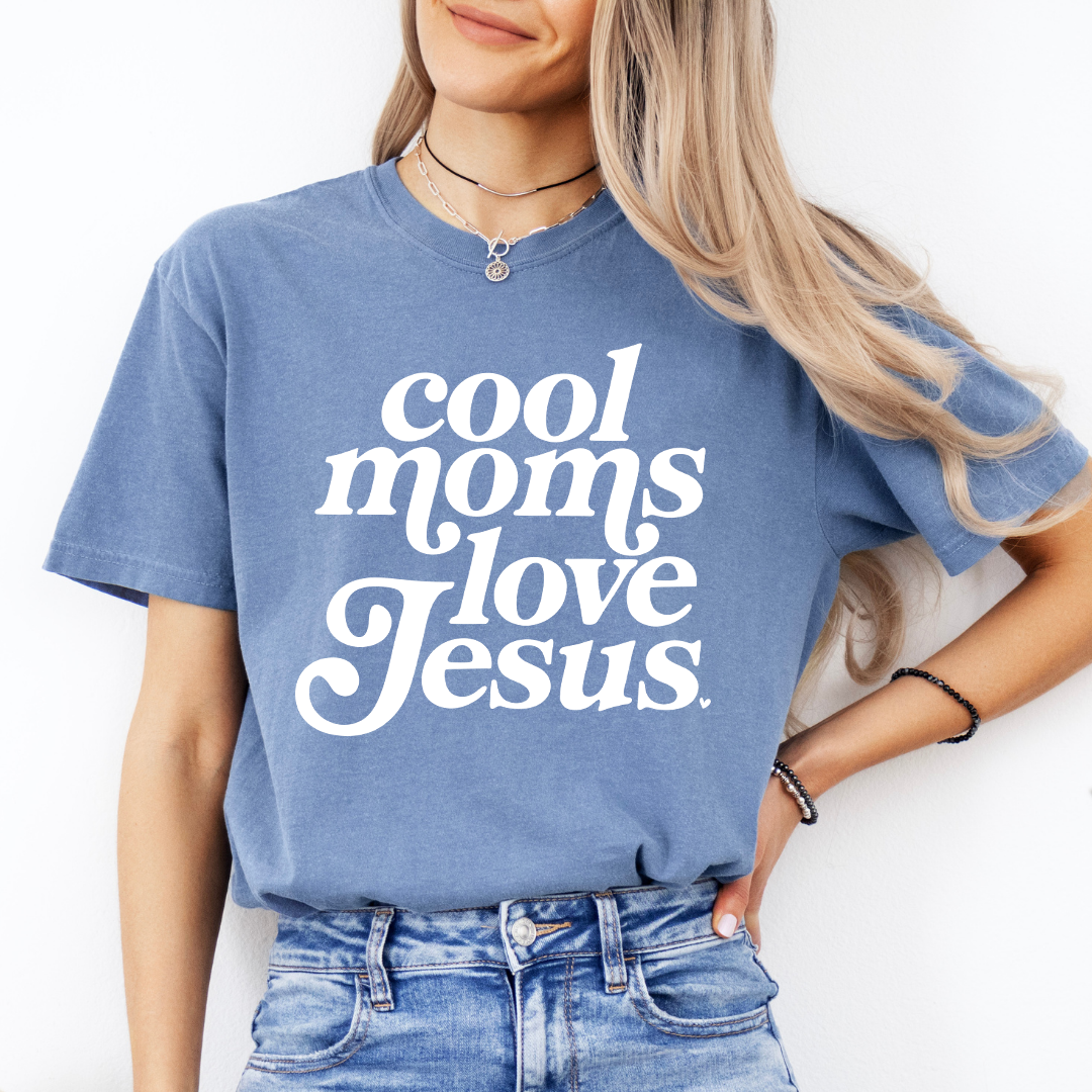 Cool Moms Love Jesus Tee