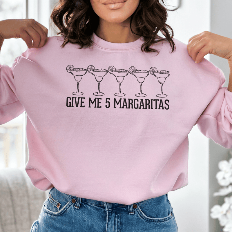 Give Me 5 Margaritas Sweatshirt Light Pink / S Peachy Sunday T-Shirt