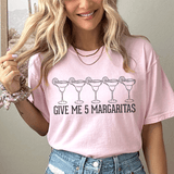 Give Me 5 Margaritas Tee Pink / S Peachy Sunday T-Shirt