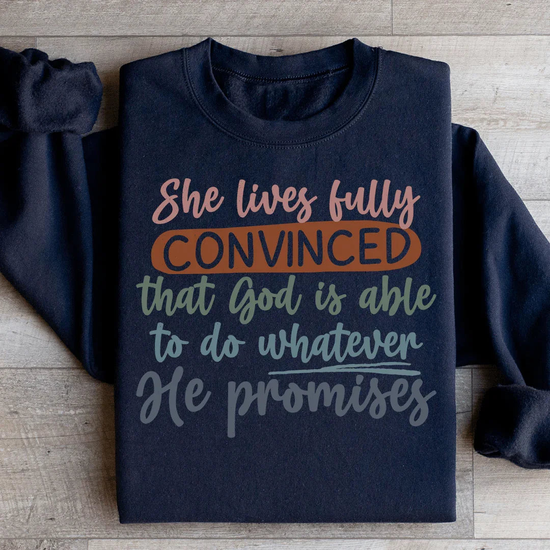 God Is Able To Do Whatever He Promises Sweatshirt Black / S Peachy Sunday T-Shirt