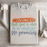 God Is Able To Do Whatever He Promises Sweatshirt Sand / S Peachy Sunday T-Shirt