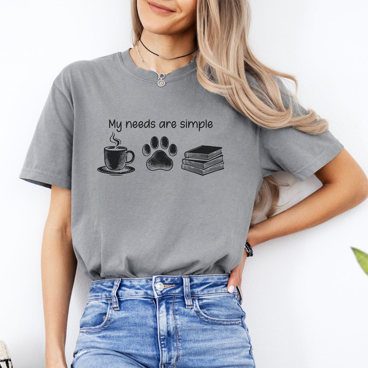 Camiseta «Mis necesidades son simples»